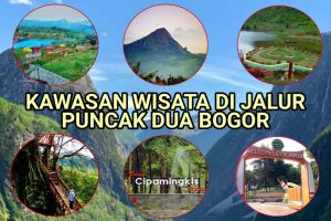 Potensi Wisata Jalur Puncak 2 Kecamatan Sukamakmur Bogor
